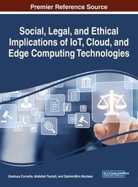 bokomslag Social, Legal, and Ethical Implications of IoT, Cloud, and Edge Computing Technologies