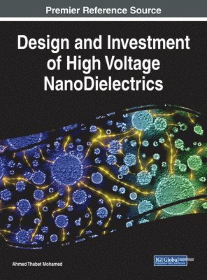 bokomslag Design and Investment of High Voltage NanoDielectrics