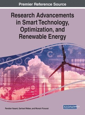 Pandian Vasant, Gerhard Weber, Wonsiri Punurai - Research Advancements in Smart Technology, Optimization, and Renewable Energy, Inbunden