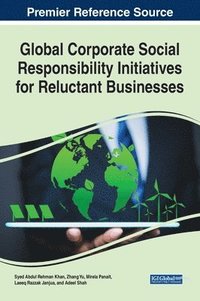 bokomslag Global Corporate Social Responsibility Initiatives for Reluctant Businesses