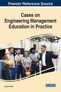 bokomslag Cases on Engineering Management Education in Practice