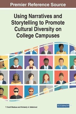 bokomslag Using Narratives and Storytelling to Promote Cultural Diversity on College Campuses