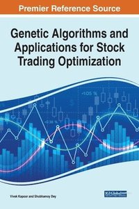 bokomslag Genetic Algorithms and Applications for Stock Trading Optimization