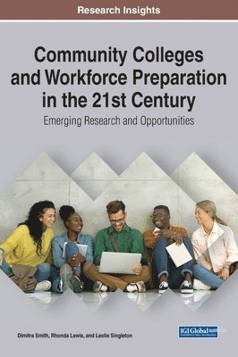 bokomslag Community Colleges and Workforce Preparation in the 21st Century: Emerging Research and Opportunities