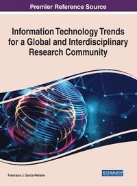 bokomslag Information Technology Trends for a Global and Interdisciplinary Research Community