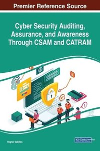 bokomslag Cyber Security Auditing, Assurance, and Awareness Through CSAM and CATRAM