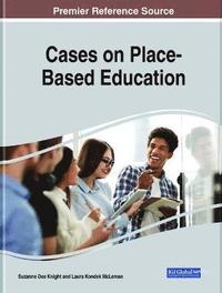 bokomslag Cases on Place-Based Education