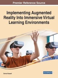 bokomslag Implementing Augmented Reality Into Immersive Virtual Learning Environments