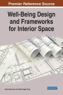 Well-Being Design and Frameworks for Interior Space 1