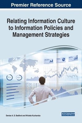 Relating Information Culture to Information Policies and Management Strategies 1