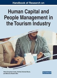 bokomslag Handbook of Research on Human Capital and People Management in the Tourism Industry