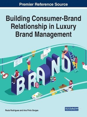 bokomslag Building Consumer-Brand Relationship in Luxury Brand Management