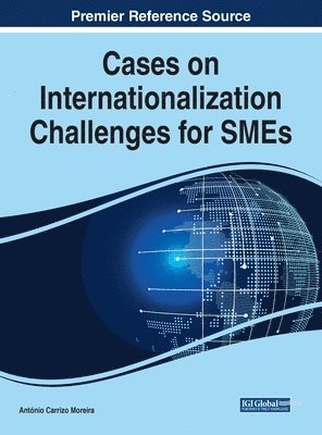 António Carrizo Moreira - Cases on Internationalization Challenges for SMEs, Inbunden