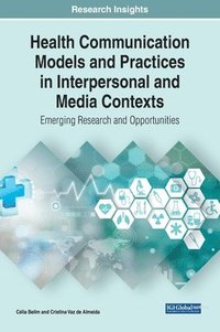 bokomslag Health Communication Models and Practices in Interpersonal and Media Contexts