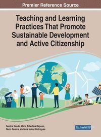bokomslag Teaching and Learning Practices That Promote Sustainable Development and Active Citizenship