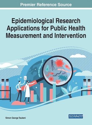 Epidemiological Research Applications for Public Health Measurement and Intervention 1