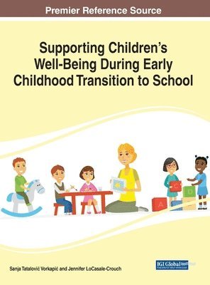 Supporting Childrens Well-Being During Early Childhood Transition to School 1