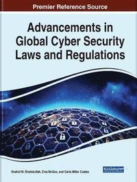 bokomslag Advancements in Global Cyber Security Laws and Regulations
