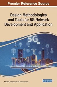 bokomslag Design Methodologies and Tools for 5G Network Development and Application