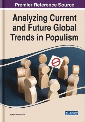 Analyzing Current and Future Global Trends in Populism 1