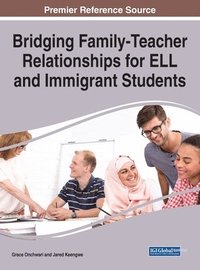 bokomslag Bridging Family-Teacher Relationships for ELL and Immigrant Students