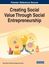 bokomslag Creating Social Value Through Social Entrepreneurship