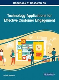 bokomslag Handbook of Research on Technology Applications for Effective Customer Engagement