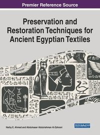 bokomslag Preservation and Restoration Techniques for Ancient Egyptian Textiles