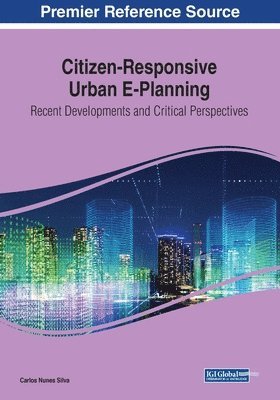 bokomslag Citizen-Responsive Urban E-Planning: Recent Developments and Critical Perspectives