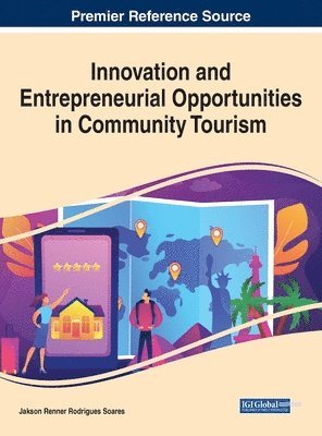 bokomslag Innovation and Entrepreneurial Opportunities in Community Tourism