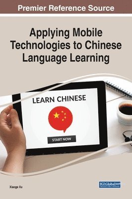 bokomslag Applying Mobile Technologies to Chinese Language Learning