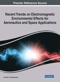 bokomslag Recent Trends on Electromagnetic Environmental Effects for Aeronautics and Space Applications