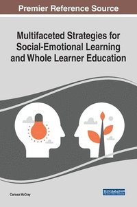 bokomslag Multifaceted Strategies for Social-Emotional Learning and Whole Learner Education