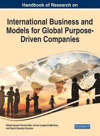 bokomslag Handbook of Research on International Business and Models for Global Purpose-Driven Companies