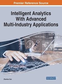 bokomslag Intelligent Analytics With Advanced Multi-Industry Applications