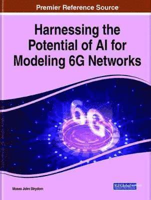 Harnessing the Potential of AI for Modeling 6G Networks