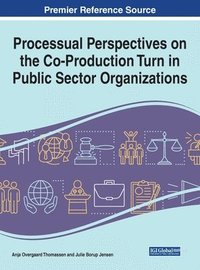 bokomslag Processual Perspectives on the Co-Production Turn in Public Sector Organizations