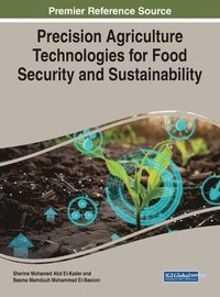 bokomslag Precision Agriculture Technologies for Food Security and Sustainability