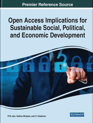 bokomslag Open Access Implications for Sustainable Social, Political, and Economic Development