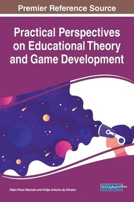 bokomslag Practical Perspectives on Educational Theory and Game Development