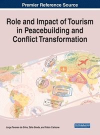 bokomslag Role and Impact of Tourism in Peacebuilding and Conflict Transformation