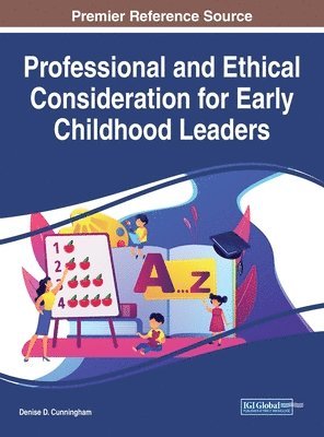 Professional and Ethical Consideration for Early Childhood Leaders 1