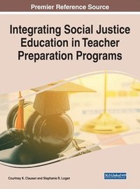 bokomslag Integrating Social Justice Education in Teacher Preparation Programs