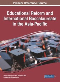 bokomslag Educational Reform and International Baccalaureate in the Asia-Pacific