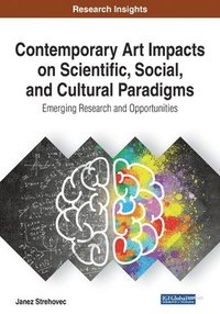 bokomslag Contemporary Art Impacts on Scientific, Social, and Cultural Paradigms