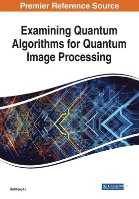 Examining Quantum Algorithms for Quantum Image Processing 1