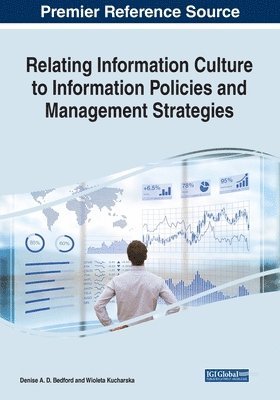 Relating Information Culture to Information Policies and Management Strategies 1