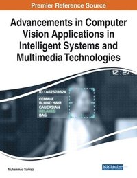 bokomslag Advancements in Computer Vision Applications in Intelligent Systems and Multimedia Technologies