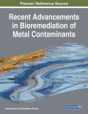 Recent Advancements in Bioremediation of Metal Contaminants 1