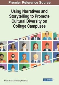 bokomslag Using Narratives and Storytelling to Promote Cultural Diversity on College Campuses